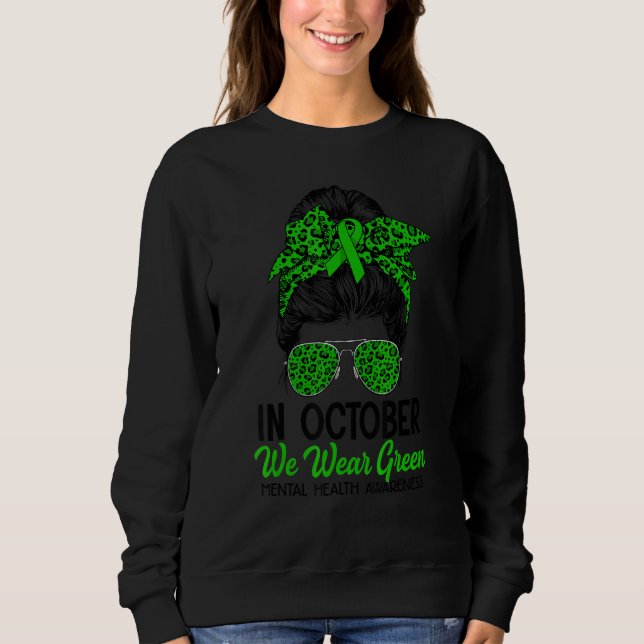 Moletom Messy Bun October Wear Green Mental Health Awarene (Frente)