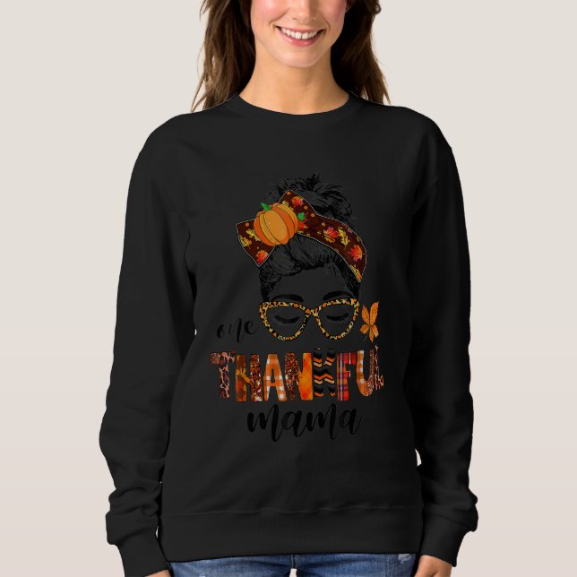 Moletom Messy Bun One Thankful Mama Fall Autumn Thanksgivi (Frente)