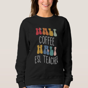 Moletom Metade Café Metade Professor de ESL Groovy Inspira