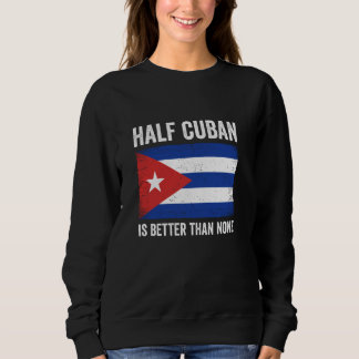 Moletom Metade Cubana É Melhor Que Nenhuma Cuba