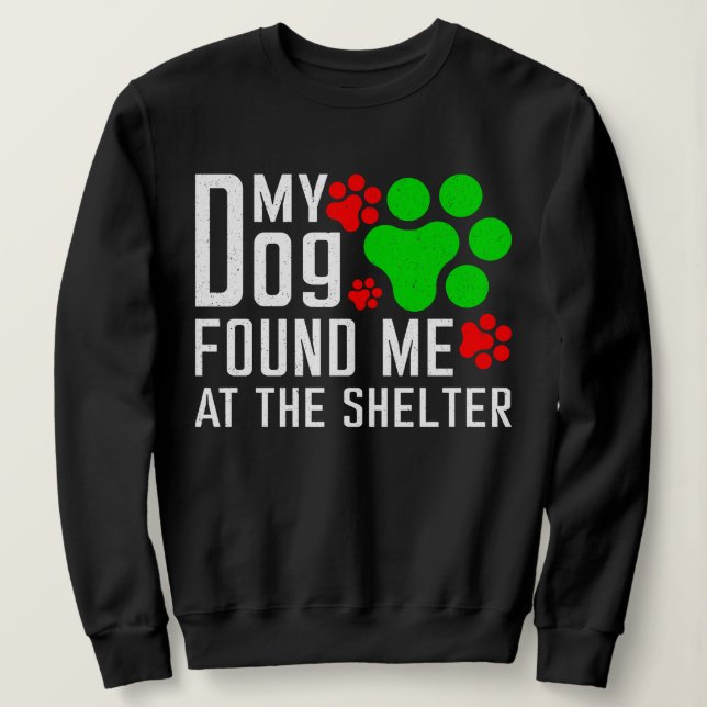 Moletom Meu Cachorro Me Encontrou No Cachorro De Abrigo En (Frente do Design)