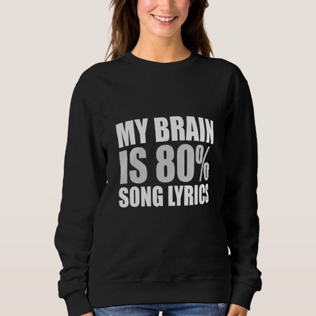 Moletom Meu Cérebro É 80% De Letras De Música (Frente)