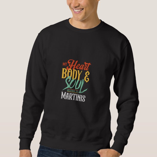 Moletom Meu Coração E Alma Pertencem A Martinis (Frente)