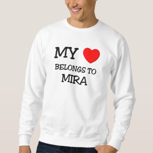 Moletom Meu coração pertence a MIRA (Frente)