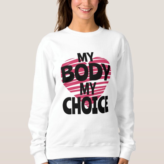 Moletom Meu Corpo Minha Escolha (Frente)