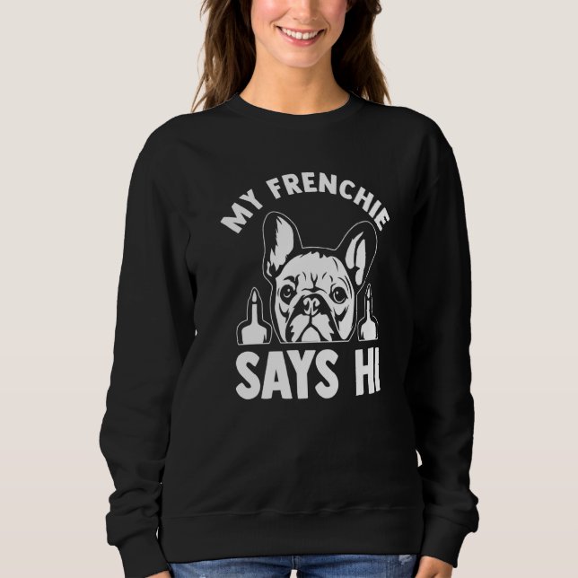 Moletom Meu Frenchie Diz Olá Dono do Frenchie (Frente)