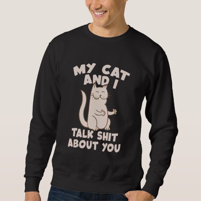 Moletom Meu Gato E Eu Falamos De Você Gato (Frente)