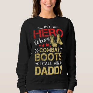 Moletom Meu Herói Veste Combate Boots Eu O Chamo De Pai