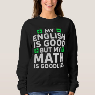 Moletom Meu inglês é bom, mas matemática é mais boa Profe