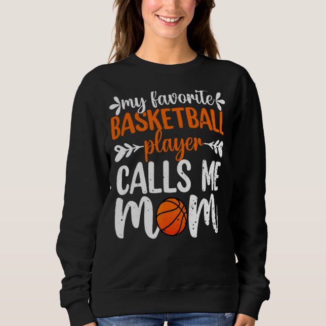 Moletom Meu Jogador De Basquete Favorito Me Chama Mãe (Frente)