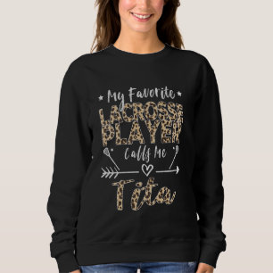 Moletom Meu Jogador De Lacrosse Favorito Me Chama Tita Fil