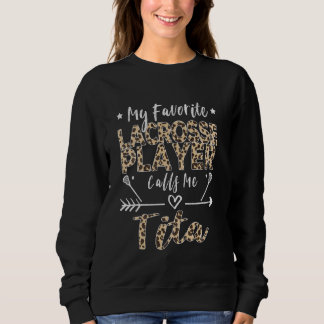 Moletom Meu Jogador De Lacrosse Favorito Me Chama Tita Fil