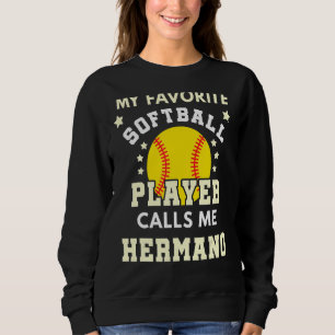 Moletom Meu Jogador De Softball Favorito Me Chama De Bola