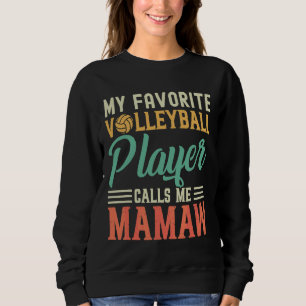 Moletom Meu Jogador De Voleibol Favorito Me Chama De Mamaw