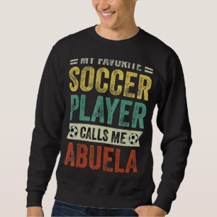 Moletom Meu jogador favorito me chama de Abuela Mãe