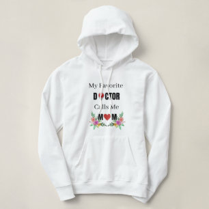 Moletom Meu médico favorito me chama de mãe, presente da