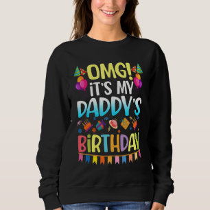 Moletom Meu Pai de aniversário está feliz comigo, sua Mamã