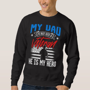 Moletom Meu Pai Não É Apenas Um Veterano. Ele É Meu Herói