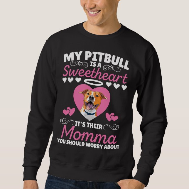 Moletom Meu Pitbull É Um Sweetart É A Mãe Deles. (Frente)