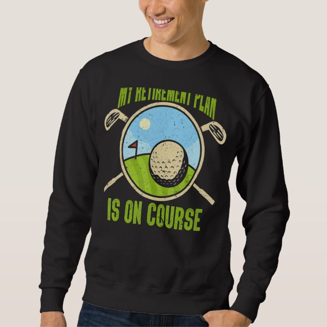 Moletom Meu Plano de Reforma Curso de Golfe Aposentado Gol (Frente)