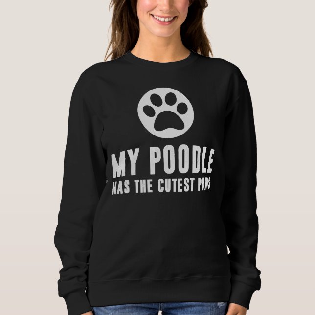 Moletom Meu Poodle Tem As Patas Mais Pobres (Frente)