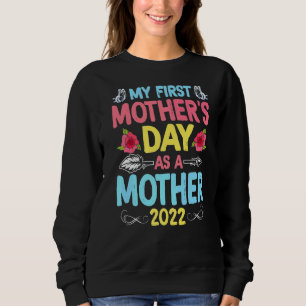Moletom Meu Primeiro Dia de as mães Como Mãe Flor Mães D