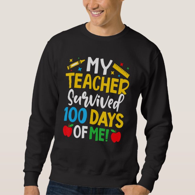 Moletom Meu Professor Sobreviveu 100 Dias Da Minha Vida De (Frente)