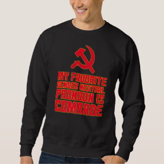 Moletom Meu Pronome Neutro De Gênero Favorito É Camarada F