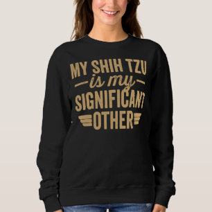 Moletom Meu Shih Tzu É Meu Outro Significativo