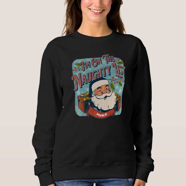 Moletom Mike Christmas Naughty List  Santa xmas holiday (Frente)