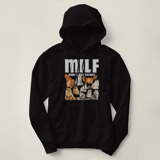 Moletom MILF Man I Love Felsian Cat Lover (Frente do Design)
