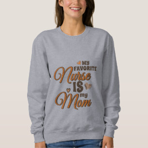Moletom Minha Enfermeira Favorita É Minha Mãe, Retro Vibes