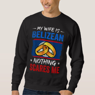 Moletom Minha Esposa É Belizana Nada Me Assusta Belize Hus