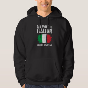 Moletom Minha esposa é italiana Nada me assusta Orgulho da