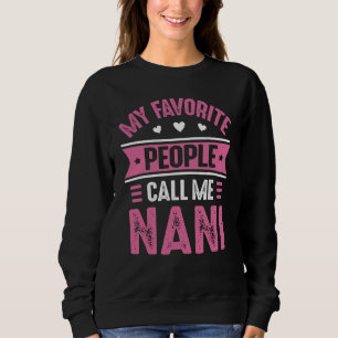 Moletom Minha gente favorita me chama de Nani para Mulhere