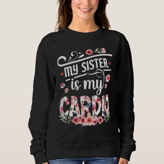 Moletom Minha irmã é o dia do meu Cardio Sibling (Frente)