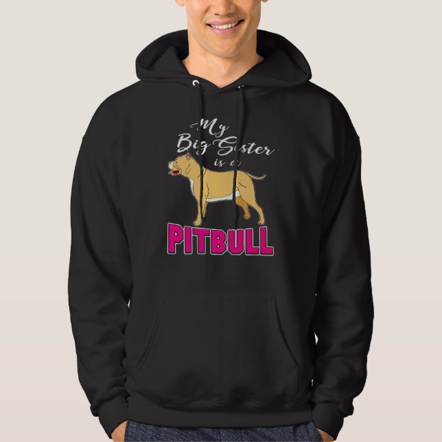 Moletom Minha Irmã Grande É Um Pitbull Que Eu Amo Meu Pitb (Frente)