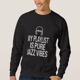 Moletom Minha Lista De Reprodução É Pura Jazz Vibes Tons C