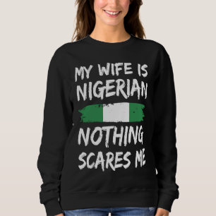 Moletom Minha Mulher É Nigeriana Nada Me Assusta Bandeira