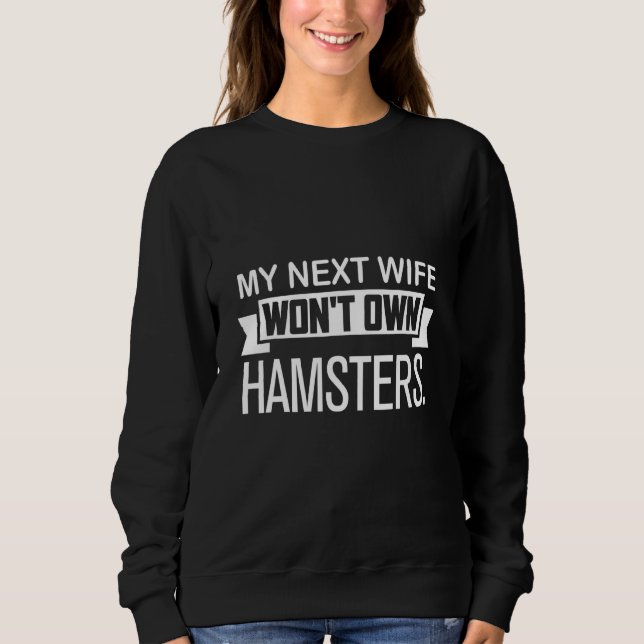 Moletom Minha Próxima Esposa Não Terá Hamsters   Hamster   (Frente)