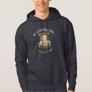 Moletom Minha Sacola de Dormir Está Cheia de Areia Acampam