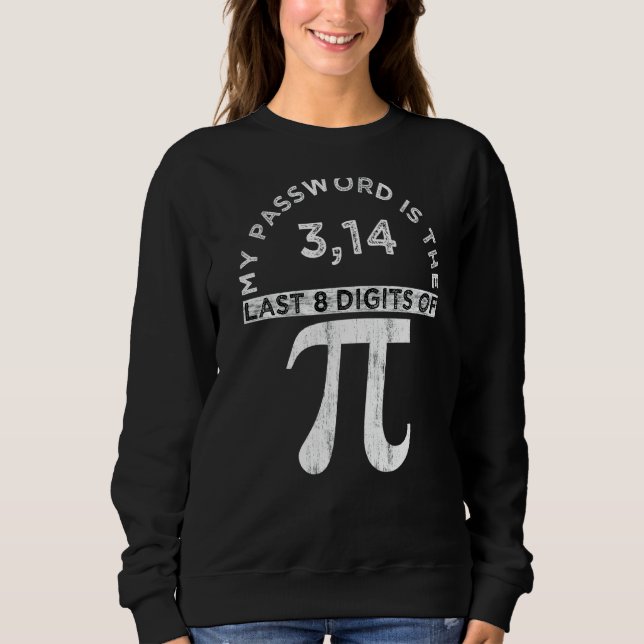 Moletom Minha Senha É Os Últimos 8 Dígitos Da Pi Engraçada (Frente)