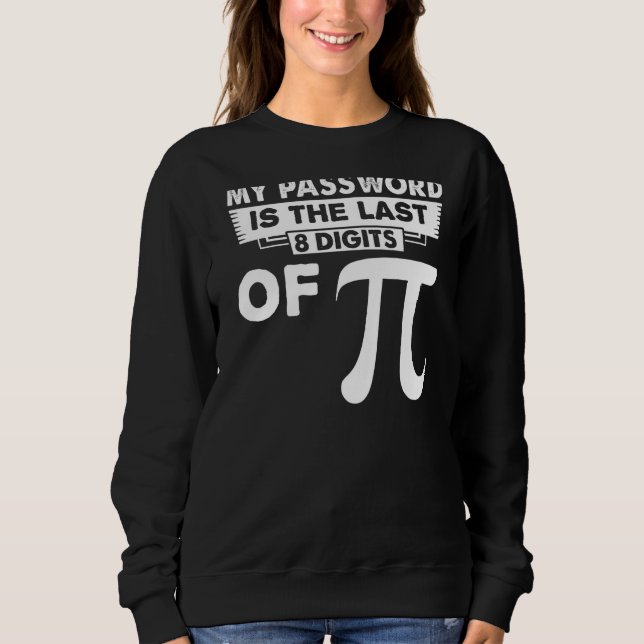 Moletom Minha Senha É Os Últimos 8 Dígitos De Pi Engraçada (Frente)