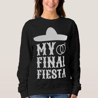 Moletom Minha Última Festa no México Festa de Despedida  1