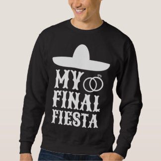 Moletom Minha Última Festa no México Festa de Despedida So