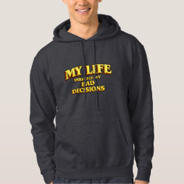 Moletom "Minha Vida Dirigida por Más Decisões" Design Dive