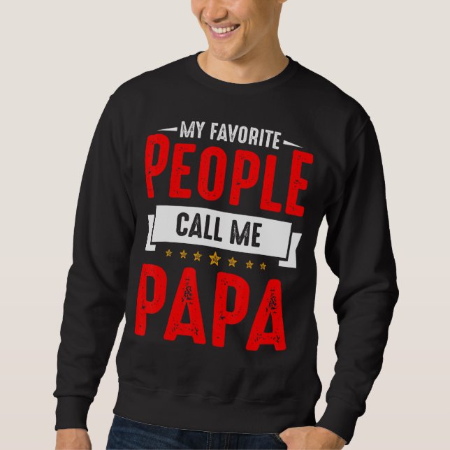 Moletom Minhas Pessoas Favoritas Me Chamam De Papai (Frente)
