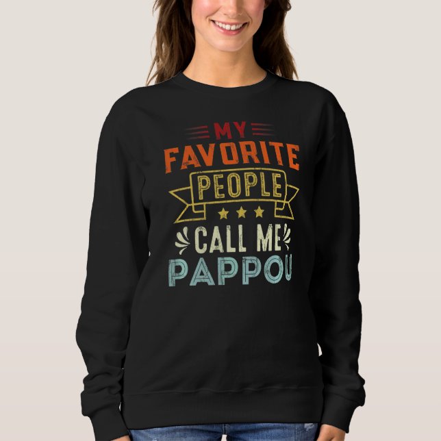 Moletom Minhas Pessoas Favoritas Me Chamam De Pappou Retro (Frente)
