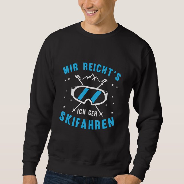 Moletom Mir Reichts Ich Geh Skiing Winter Sports Mountain (Frente)