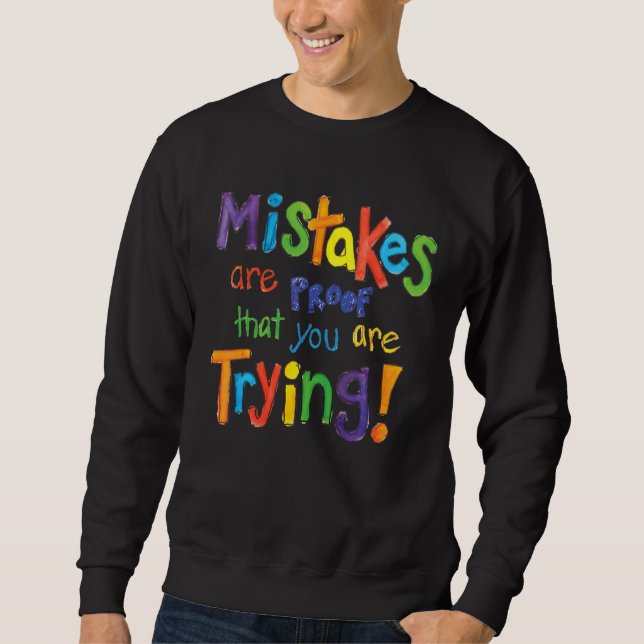 Moletom Mistakes Are Proof That You Are Trying  Quote (Frente)